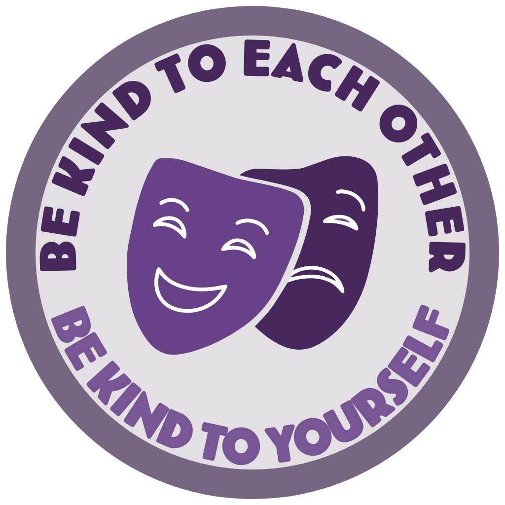 That's Not Studios badge: comedy and tragedy masks ringed by the words Be kind to each other, be kind to yourself